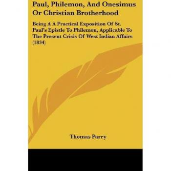 Paul Philemon And Onesimus Or Christian Brotherhood