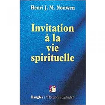 Invitation à la vie spirituelle (Horizons Spirit)
