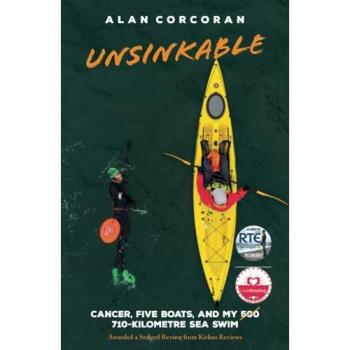 Unsinkable: Cancer, Five Boats, and my 710-Kilometre Sea Swim