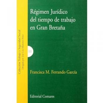 Regimen juridico del tiempo de trabajo en gran bretaña