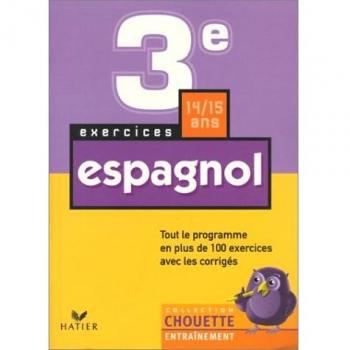 Chouette Entraînement : Espagnol, de la 3e à la 2nde