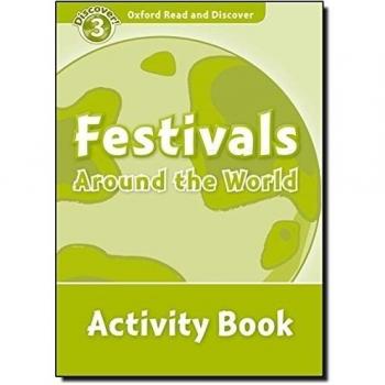 Oxford Read and Discover 3. Festivals Around the World Activity Book.