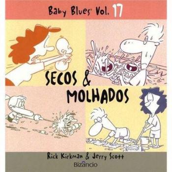 Baby Blues 17: Secos E Molhados