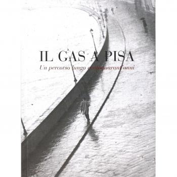 Il gas a Pisa. Un percorso lungo 150 anni