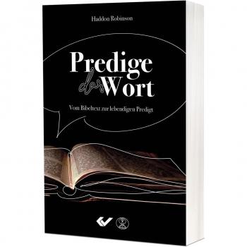 Haddon Robinson Predige Das Wort