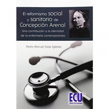 El reformismo social y sanitario Concepcion Arenal