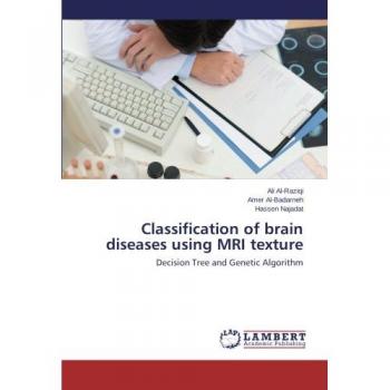 Classification of brain diseases using MRI texture: Decision Tree and Genetic Algorithm