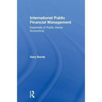 International Public Financial Management: Essentials of Public Sector Accounting
