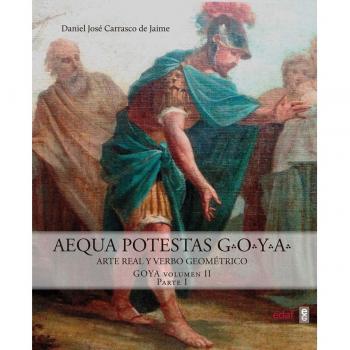 GOYA. Aequa Potestas.