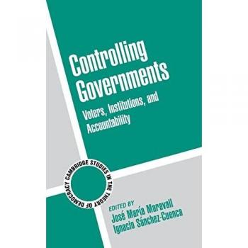 Controlling Governments, Cambridge Studies in the Theory of Democracy