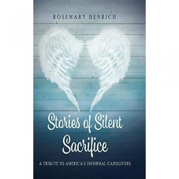 Henrich, Rosemary: Stories of Silent Sacrifice