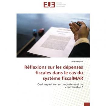 Kentra, Adam: Réflexions sur les dépenses fiscales dans le cas du système fiscalMAR