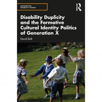 Vitalsource Technologies, Inc. Disability Duplicity and the Formative Cultural Identity Politics of Generation X