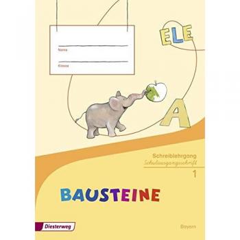 BAUSTEINE Fibel. Schreiblehrgang SAS Schulausgangsschrift. Bayern