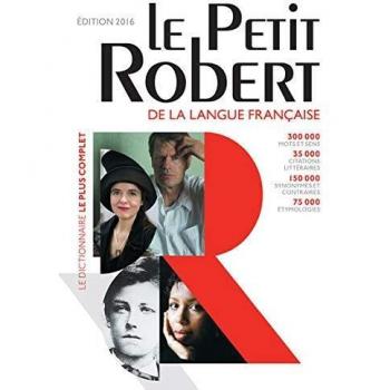Petit Robert 2016 (Les Dictionnaires Generalistes)