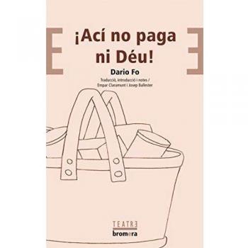 íAcí no paga ni Déu!