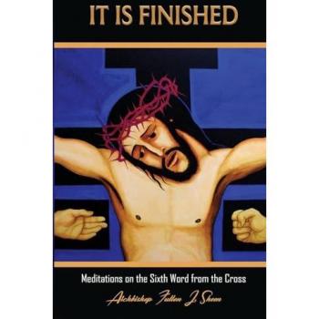 It Is Finished. (The Seven Last Words of Christ)