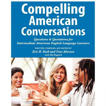 Roth, Eric H.: Compelling American Conversations