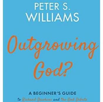 Outgrowing God?: A Beginner's Guide to Richard Dawkins and the God Debate