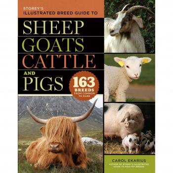 Storey's Illustrated Breed Guide to Sheep, Goats, Cattle and Pigs