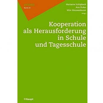Kooperation als Herausforderung in Schule und Tagesschule