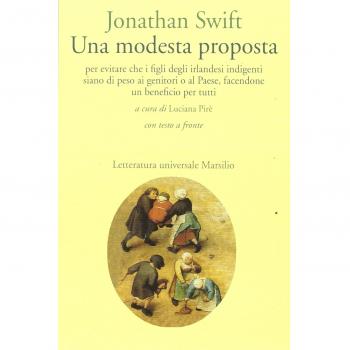 Una modesta proposta per evitare che i figli degli Irlandesi indigenti siano di peso ai genitori o al Paese, facendone un beneficio per tutti