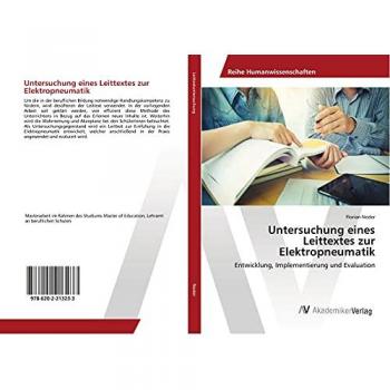 Untersuchung eines Leittextes zur Elektropneumatik: Entwicklung, Implementierung und Evaluation