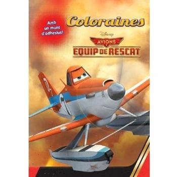 Avions 2. Coloraines: Equip de rescat. Amb un munt d'adhesius (Tapa blanda).