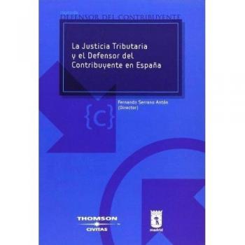 La justicia tributaria y el defensor del contribuyente en España