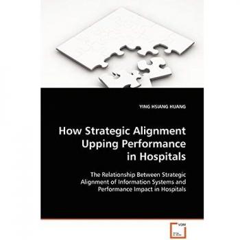 How Strategic Alignment Upping Performance in Hospitals