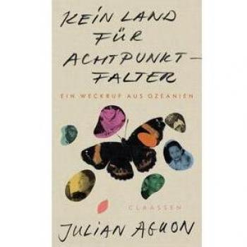 Julian Aguon Kein Land Für Achtpunkt-Falter: Ein Weckruf Aus Ozeanien   Mit Einem Vorwort Von Arundhati Roy