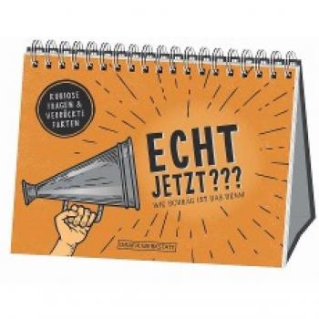 GRAFIK WERKSTATT Das Original Echt Jetzt??? Wie Schräg Ist Das Denn!: Spiralbuch