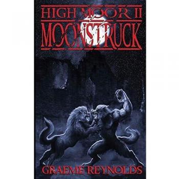 High Moor 2 : Moonstruck, by Graeme Reynolds