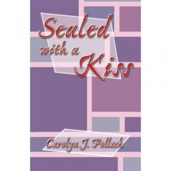 Sealed with a Kiss