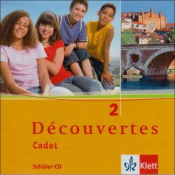 Découvertes Cadet. Das Neue Lehrwerk Speziell Für Jüngere Lerner: Découvertes Cadet 2. Schüler-Audio-Cd: Bd 2