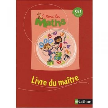 Vivre les Maths CE1 : Livre du maître