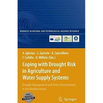 Coping with Drought Risk in Agriculture and Water Supply Systems