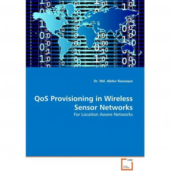 QoS Provisioning in Wireless Sensor Networks