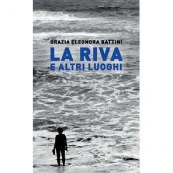 La riva e altri luoghi