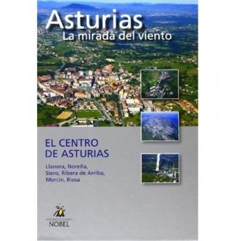 Asturias, la mirada del viento. El centro de Asturias