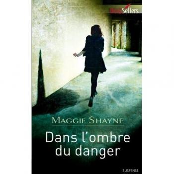 Dans l'ombre du danger