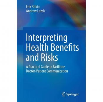Interpreting Health Benefits and Risks: A Practical Guide to Facilitate Doctor-Patient Communication