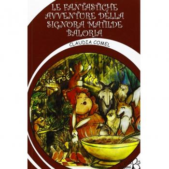 La fantastiche avventure della signora Matilde Baloria