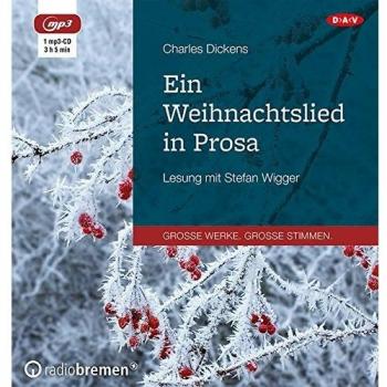 Ein Weihnachtslied in Prosa: Lesung mit Stefan Wigger (1 mp3-CD)