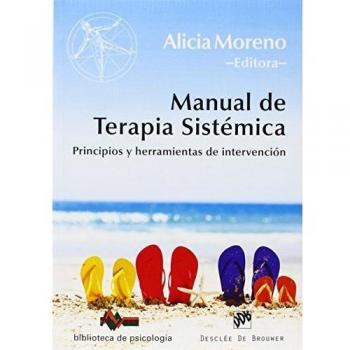 Manual de Terapia Sistémica: Principios y herramientas de intervención (Tapa blanda).