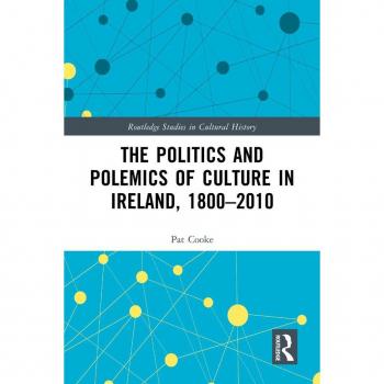 Vitalsource Technologies, Inc. The Politics And Polemics Of Culture In Ireland, 18002010