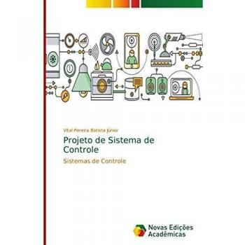 Pereira Batista Júnior, V: Projeto de Sistema de Controle