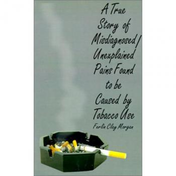 A True Story of Misdiagnosed/Unexplainable Pains Found to Be Caused by Tobacco Use