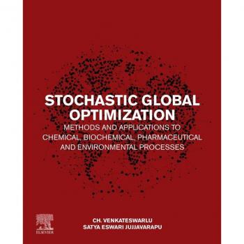 Stochastic Global Optimization Methods and Applications to Chemical Biochemical Pharmaceutical and Environmental Processes