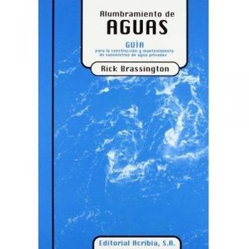 Alumbramiento de aguas: guía para la construcción